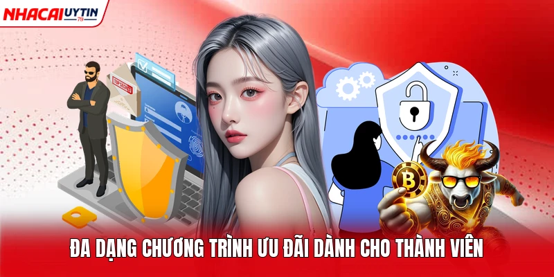 Đa dạng chương trình ưu đãi dành cho thành viên 