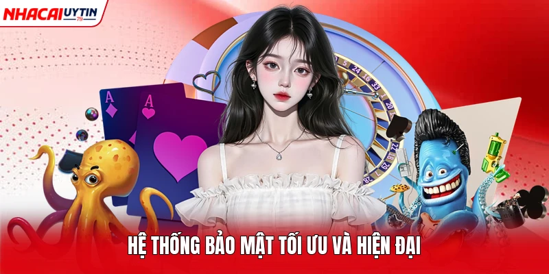Hệ thống bảo mật tối ưu và hiện đại