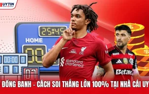 Kèo Đồng Banh - Cách Soi Thắng Lớn 100% Tại Nhà Cái Uy Tín