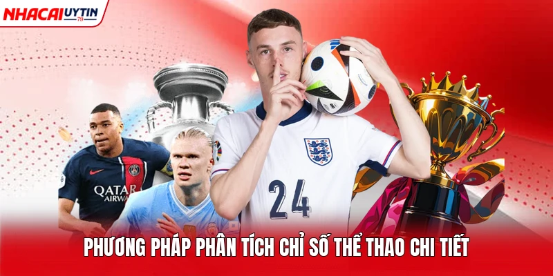 Phương pháp phân tích chỉ số thể thao chi tiết