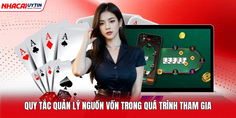 Quy tắc quản lý nguồn vốn trong quá trình tham gia