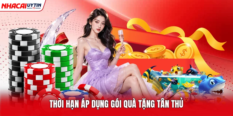 Thời hạn áp dụng gói quà tặng tân thủ
